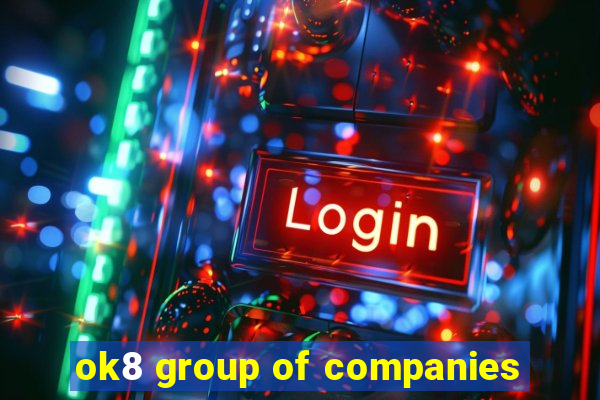 ok8 group of companies